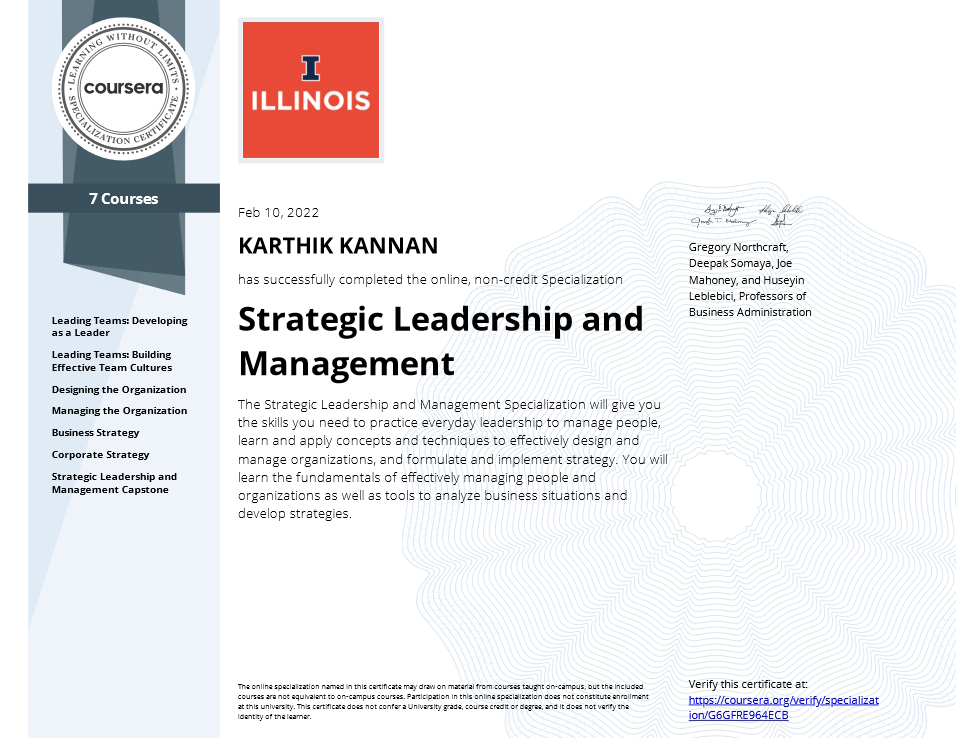 Completed the Strategic Leadership and Management from the University of Illinois at Urbana-Champaign